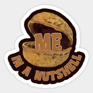 Me in a Nutshell Sticker